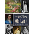 Remarkable Women of Old Lyme - Paperback