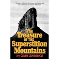 The Treasure of the Superstition Mountains - Paperback