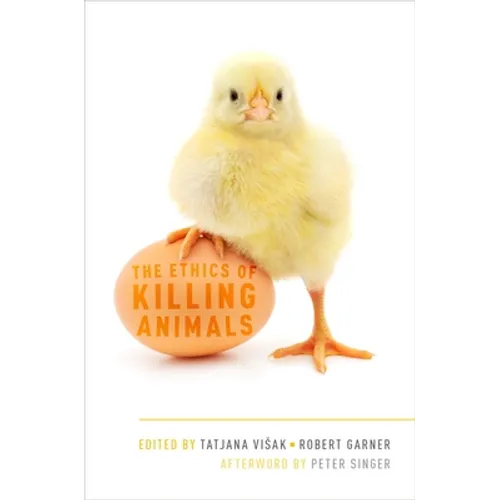 The Ethics of Killing Animals - Paperback