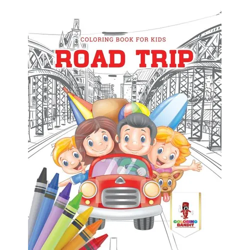 Road Trip: Coloring Book for Kids - Paperback