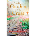 From the Garden to the Cross - Paperback