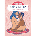 Press Here! Kama Sutra for Beginners: A Couples Guide to Sexual Fulfilment - Paperback