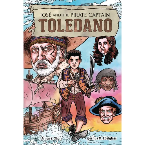 José and the Pirate Captain Toledano - Hardcover