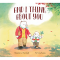 And I Think about You - Hardcover