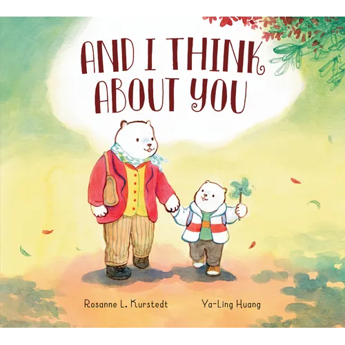 And I Think about You - Hardcover