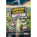Curbside Curses: The Yardsale Anthology - Paperback