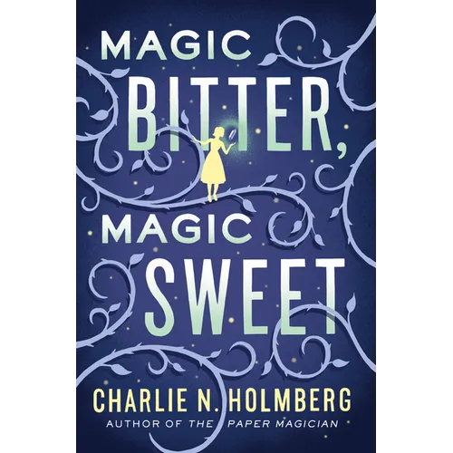 Magic Bitter, Magic Sweet - Paperback