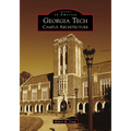 Georgia Tech: Campus Architecture - Paperback