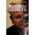 Milosevic: A Biography - Paperback