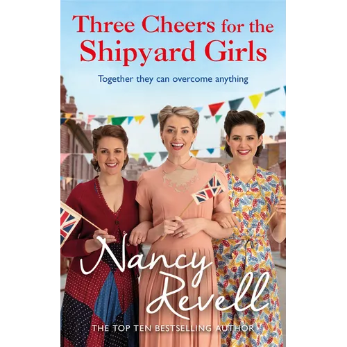 Three Cheers for the Shipyard Girls - Paperback