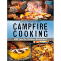Campfire Cooking: Wild Eats for Outdoor Adventures - Paperback