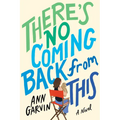 There's No Coming Back from This - Paperback