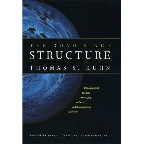 The Road Since Structure: Philosophical Essays, 1970-1993, with an Autobiographical Interview - Paperback