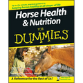 Horse Health and Nutrition for Dummies - Paperback