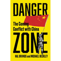 Danger Zone: The Coming Conflict with China - Hardcover