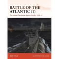 Battle of the Atlantic (1): The U-Boat Campaign Against Britain, 1939-41 - Paperback