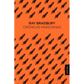 Crónicas Marcianas / The Martian Chronicles - Paperback