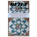Quilt as You Go Simplified: An Expository Guide to Quilting with Ease - Paperback