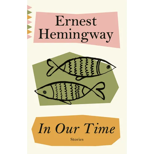In Our Time: Stories - Paperback