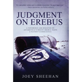 Judgment on Erebus: A Notorious Air Disaster on Antarctica's Mount Erebus Tests a Nation's Conscience - Hardcover