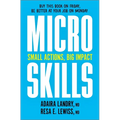 Microskills: Small Actions, Big Impact - Hardcover