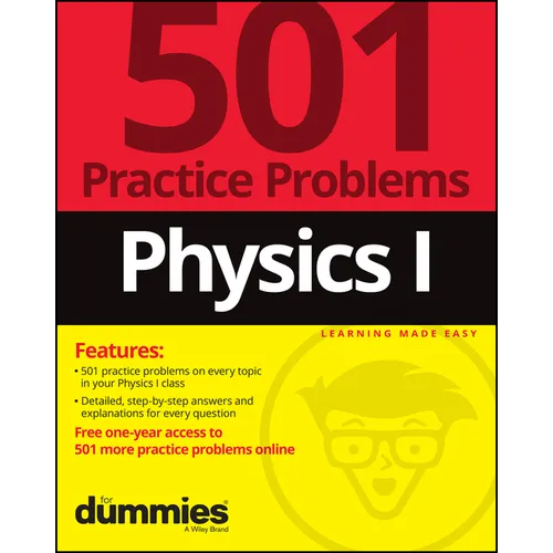 Physics I: 501 Practice Problems for Dummies (+ Free Online Practice) - Paperback