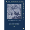 Performance on Lute, Guitar, and Vihuela: Historical Practice and Modern Interpretation - Paperback