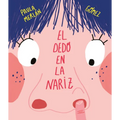 El Dedo En La Nariz - Hardcover