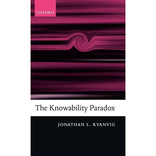 The Knowability Paradox - Hardcover