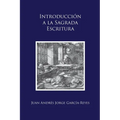 Introducción a la Sagrada Escritura: ("Scrutamini Scripturas") - Paperback