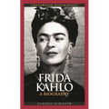 Frida Kahlo: A Biography - Hardcover