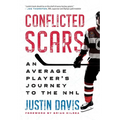 Conflicted Scars: An Average Player's Journey to the NHL - Paperback