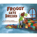 Froggy Gets Dressed - Hardcover