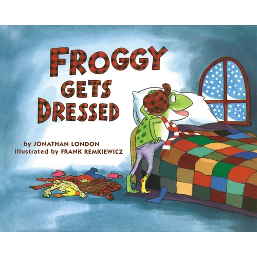 Froggy Gets Dressed - Hardcover