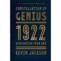 Constellation of Genius: 1922: Modernism Year One - Paperback