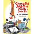 Character Animation Crash Course! - Paperback