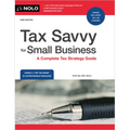 Tax Savvy for Small Business: A Complete Tax Strategy Guide - Paperback