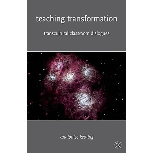 Teaching Transformation: Transcultural Classroom Dialogues - Paperback
