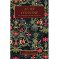 As We Convene: An Anthology of Time and Place - Paperback