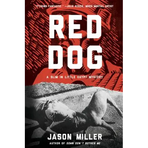 Red Dog: A Slim in Little Egypt Mystery - Paperback