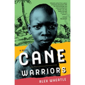 Cane Warriors - Hardcover