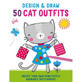 Design and Draw 50 Cat Outfits - Paperback