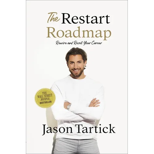 The Restart Roadmap: Rewire and Reset Your Career - Hardcover