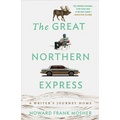 The Great Northern Express: A Writer's Journey Home - Paperback