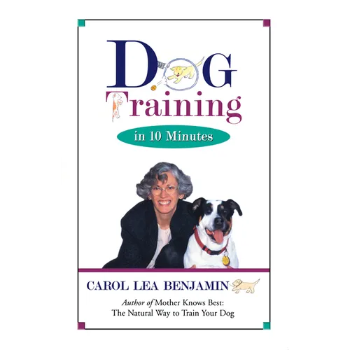 Dog Training in 10 Minutes - Hardcover