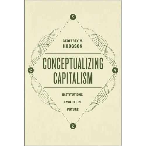 Conceptualizing Capitalism: Institutions, Evolution, Future - Paperback