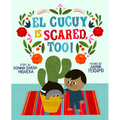 El Cucuy Is Scared, Too!: A Picture Book - Hardcover