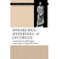 Dinarchus, Hyperides, and Lycurgus - Paperback