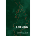 Grieving: Dispatches from a Wounded Country - Paperback