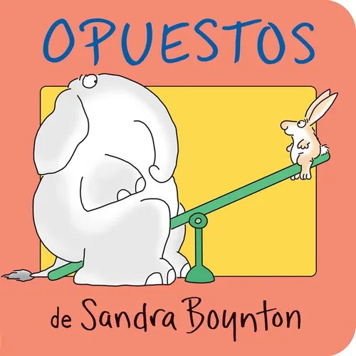 Opuestos = Opposites - Board Book